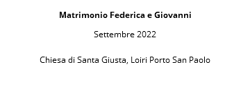  Matrimonio Federica e Giovanni Settembre 2022 Chiesa di Santa Giusta, Loiri Porto San Paolo